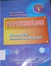 Image of Patofisiologi : Konsep Klinis Proses-proses Penyakit. Vol. 1