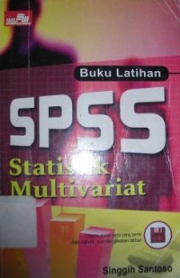 Image of SPSS Statistik Multivariat : Buku Latihan