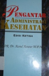 Image of Pengantar Administrasi Kesehatan
