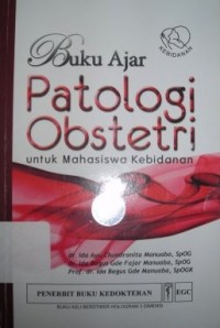 Image of Patologi Obstetri untuk Mahasiswa Kebidanan : Buku Ajar