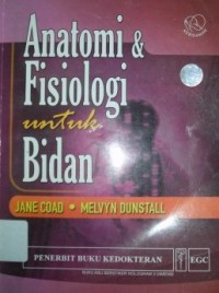Image of Anatomi dan Fisiologi untuk Bidan