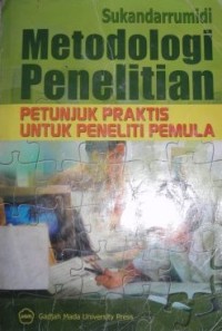 Image of Metodologi Penelitian : Petunjuk Praktis untuk Peneliti Pemula