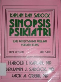 Image of Sinopsis Psikiatri : Ilmu Pengetahuan Perilaku, Psikiatri Klinis. Jil. 1