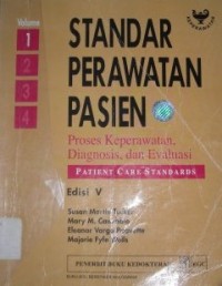 Image of Standar Perawatan Pasien : Proses Keperawatan, Diagnosis, dan Evaluasi. Vol. 1